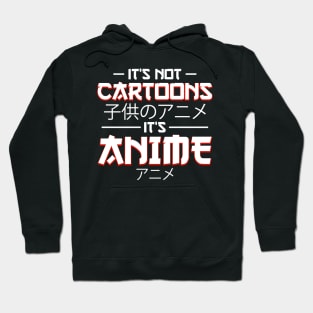 its not cartoons its anime Hoodie